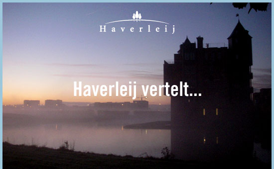 Haverleij vertelt...